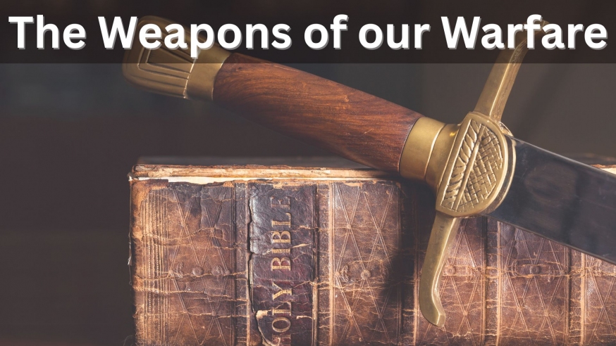 The Weapons of our Warfare TITLE.jpg